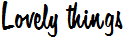 Lovely Things blog posts Lovely Things blog posts